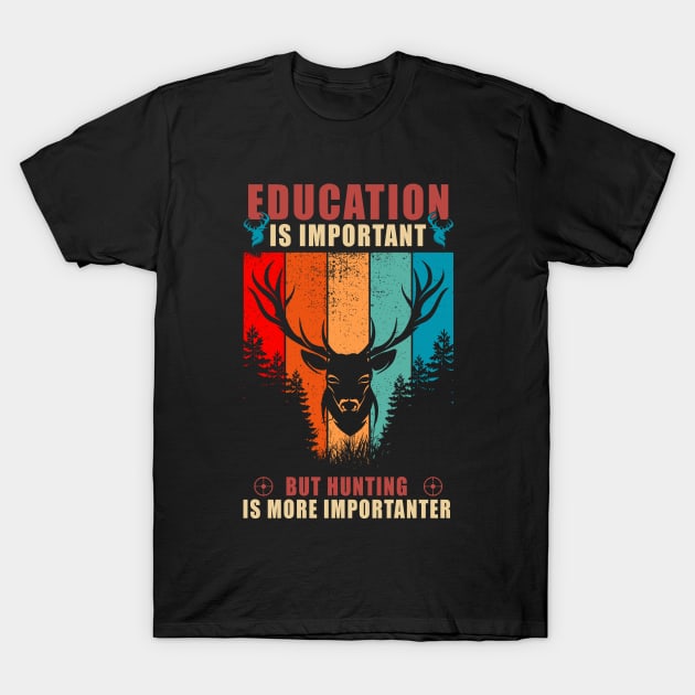 Hunting Education T-Shirt by Dauberman Graphic Design